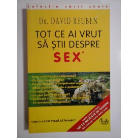 TOT CE AI VRUT SA STII DESPRE SEX - DR. DAVID REUBEN